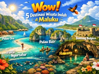 Wow 5 Destinasi Wisata Indah di Maluku