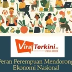 Peran Perempuan Kian Strategis dalam Mendorong Pertumbuhan Ekonomi Nasional