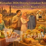 Ramadan 2026 Dorong Lonjakan Konsumsi, Peluang Bisnis Kian Variatif