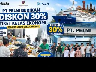 PT PELNI Berikan Diskon 30% Selama Libur Sekolah 2026