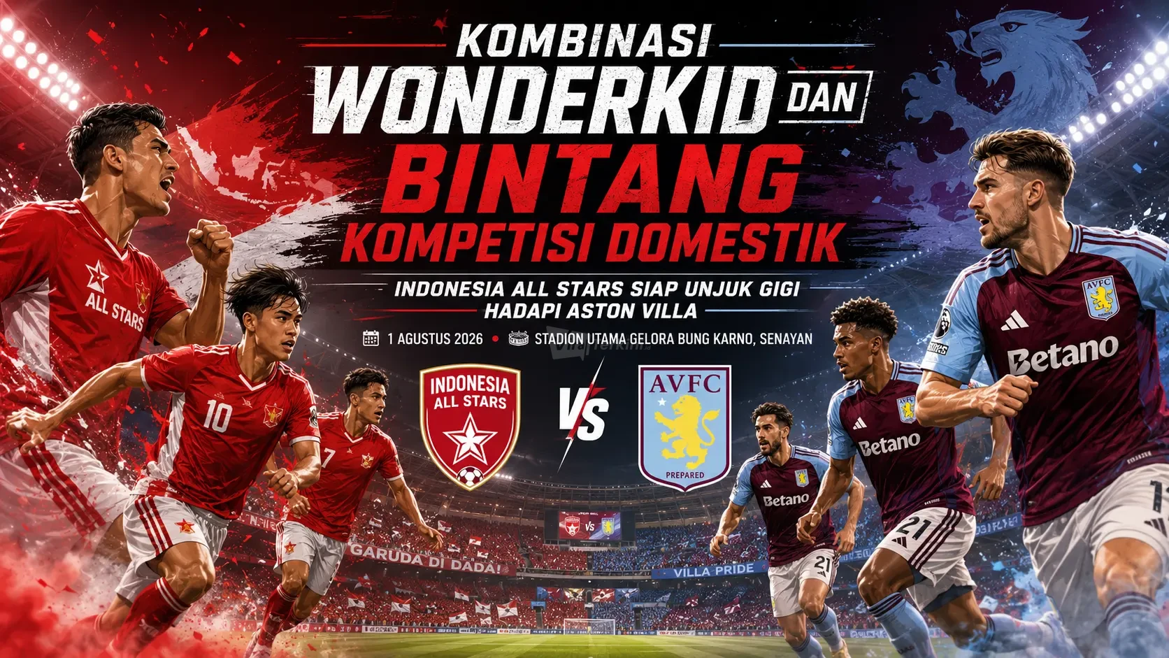Indonesia All Stars Siap Unjuk Gigi Hadapi Aston Villa
