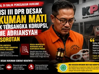 Komisi III DPR Desak Hukuman Mati untuk Tersangka Korupsi, Febrie Adriansyah Jadi Sorotan
