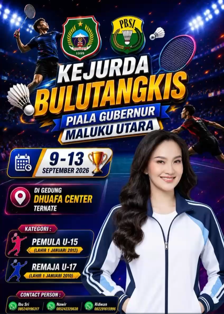 Pamflet promosi Kejuaraan Daerah (Kejurda) Bulutangkis Piala Gubernur Maluku Utara tahun 2026 yang dijadwalkan berlangsung di Ternate pada pertengahan September mendatang, lengkap dengan informasi kontak pendaftaran.