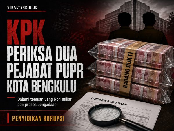 KPK Periksa Dua Pejabat PUPR Kota Bengkulu, Dalami Temuan Uang Rp4 Miliar