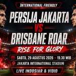 Persija Tantang Brisbane Roar di JIS, Jadi Panggung Peluncuran Tim dan Jersey Baru