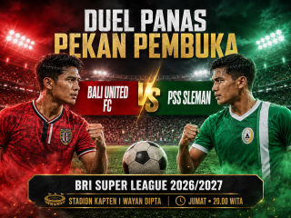Bali United vs PSS Sleman: Duel Panas Pembuka BRI Super League, 15 Ribu Tiket Ludes!