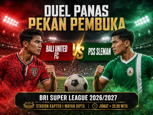 Bali United vs PSS Sleman: Duel Panas Pembuka BRI Super League, 15 Ribu Tiket Ludes!