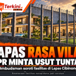 Ada Bangunan Mirip Vila hingga Rencana Golf Mini di Lapas Cibinong, DPR Minta Diusut Tuntas!